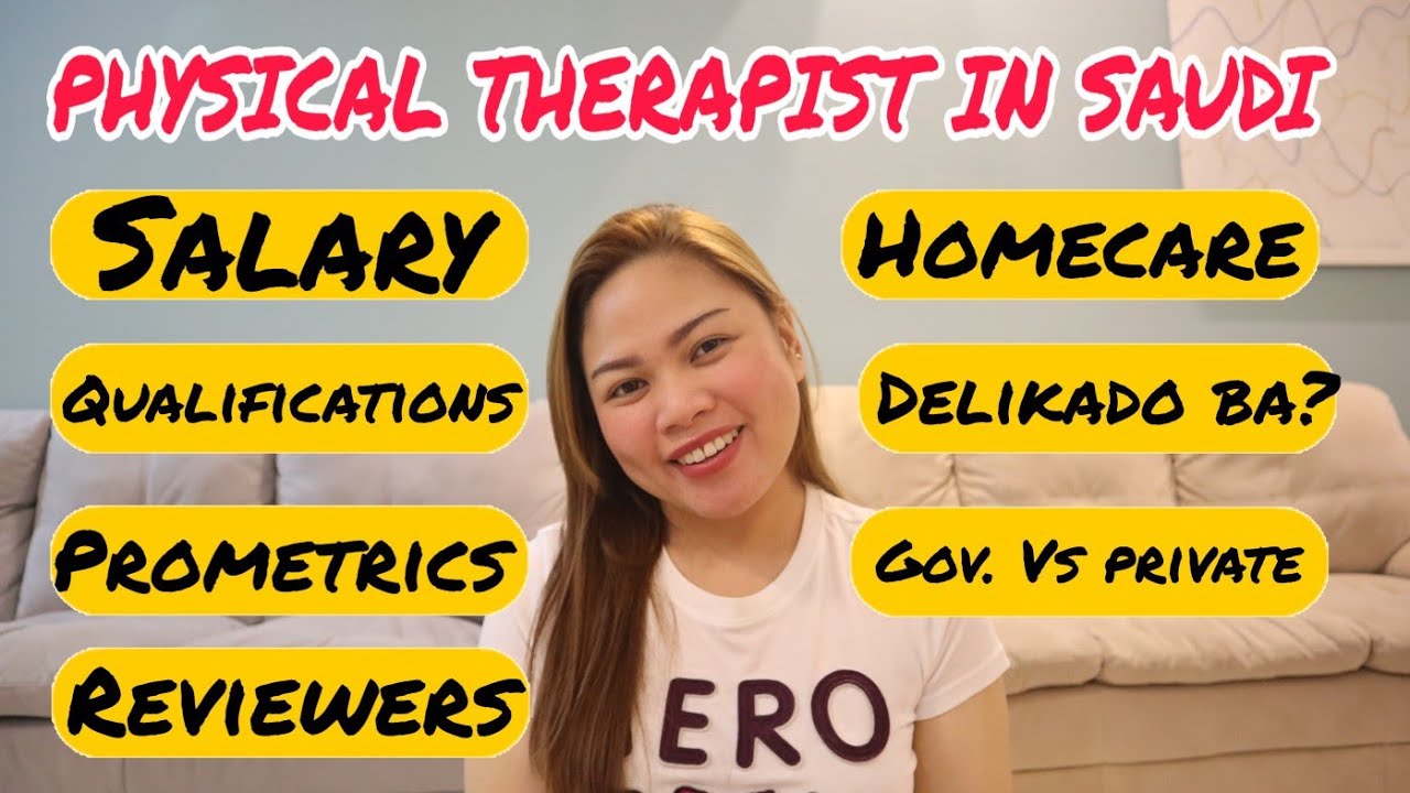 Physical Therapist in Saudi Arabia || FAQ's (Qualifications, Salary etc.)