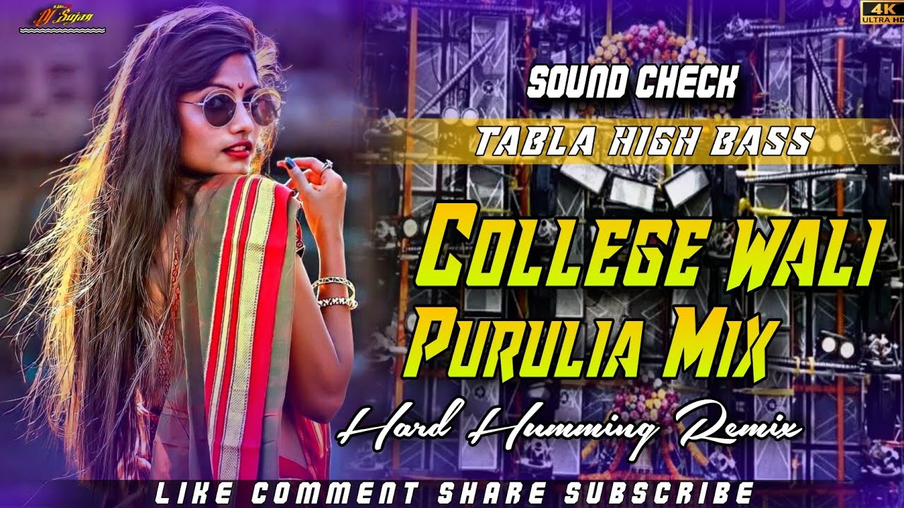 Dj Sarzen 🔥 College wali Purulia Tabla High Bass Dj Sound Check Mix Dj Sujan Karkata Remix
