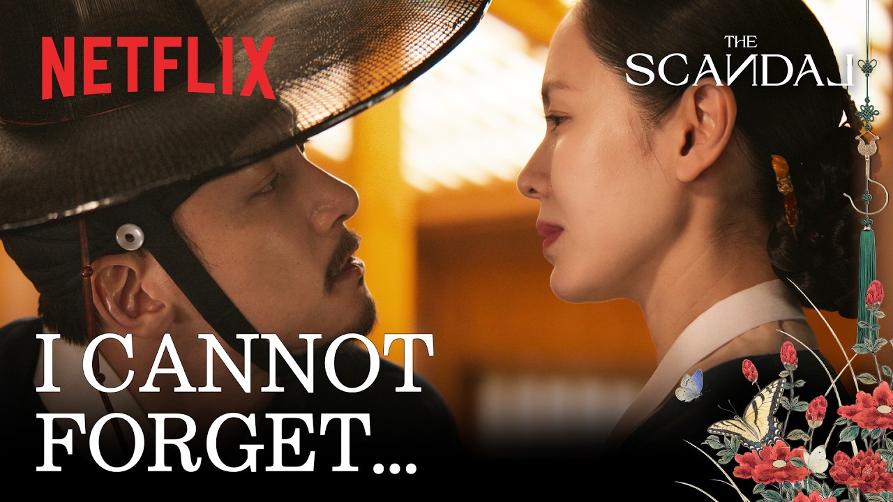 The Scandal | Now Playing | Netflix [ENG SUB]