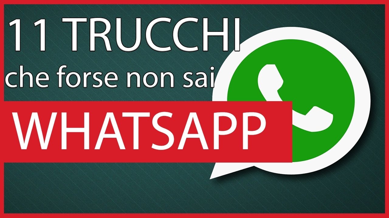 11 Trucchi WhatsApp che forse non sai