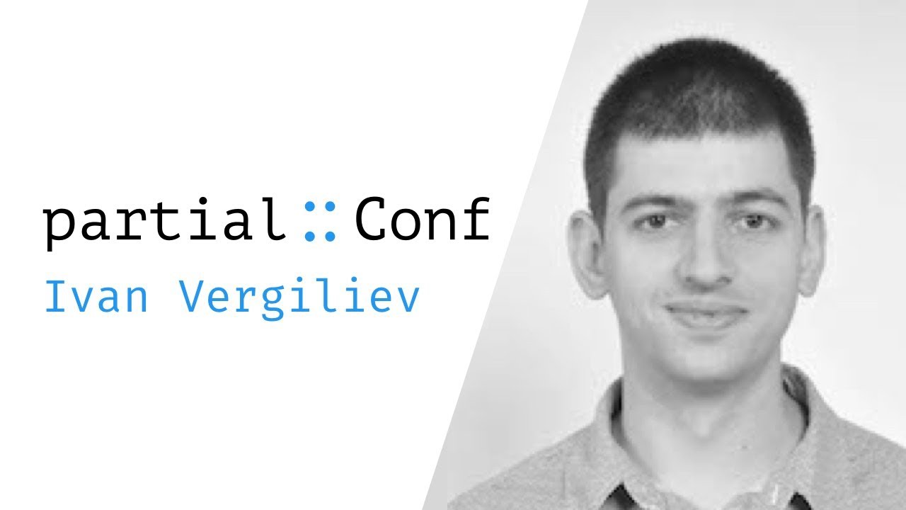 Persistent Data Structures &ndash; Ivan Vergiliev &ndash; PartialConf 2017
