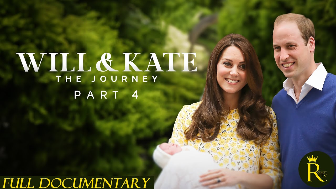 Will & Kate: The Journey Part IV (2025)