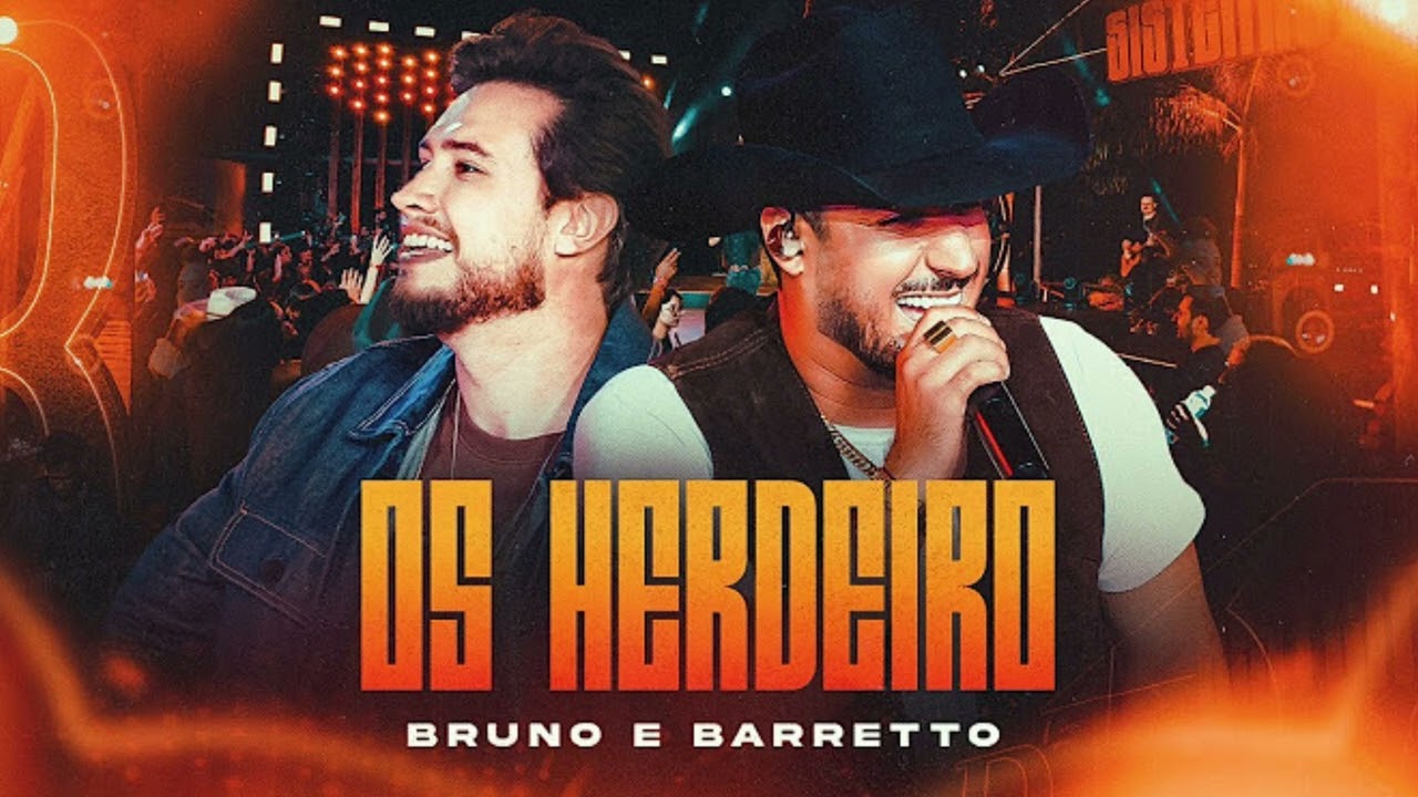 Bruno e Barretto Os Herdeiro