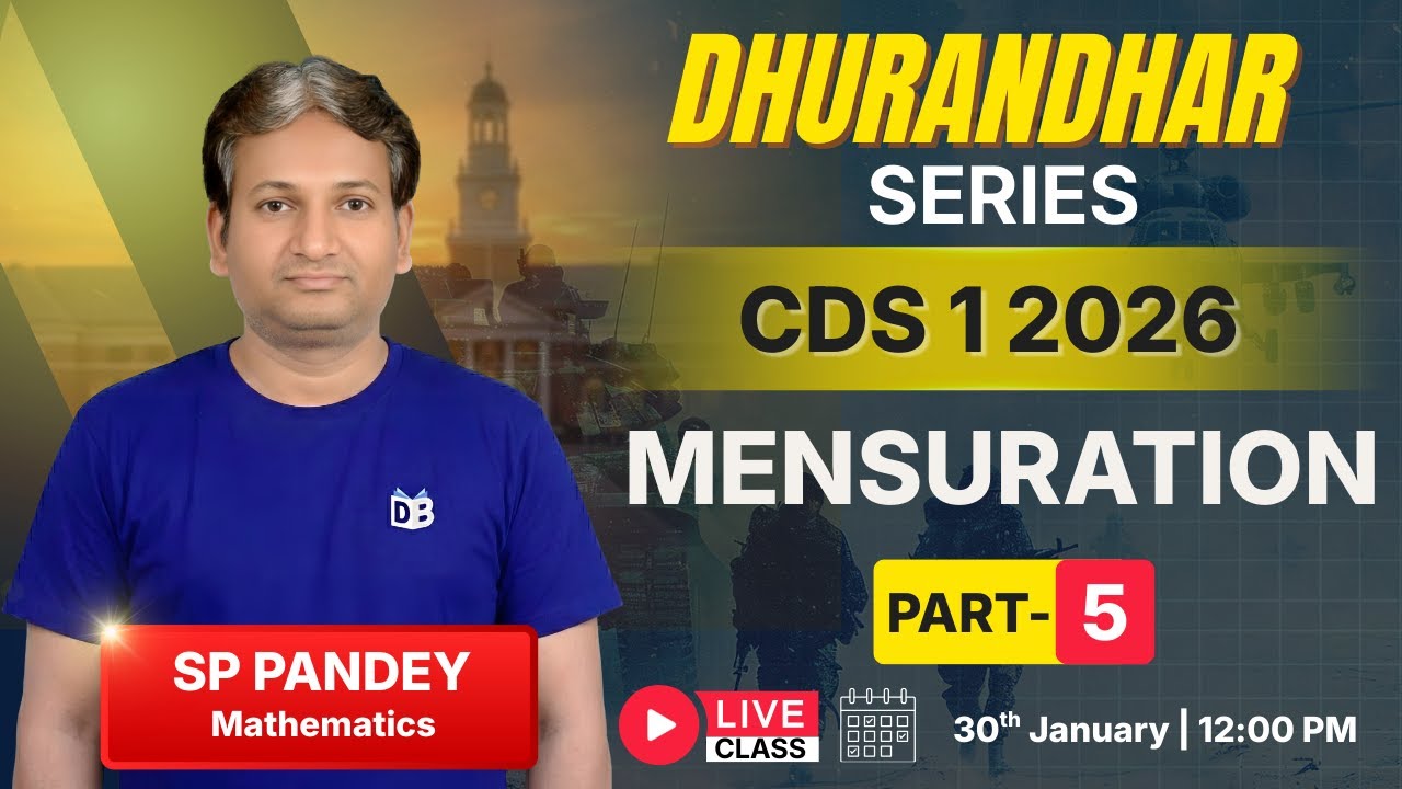CDS 2026 Maths 🔥 Mensuration Part-5 | Dhurandhar Series | Complete Concept by SP Pandey Sir