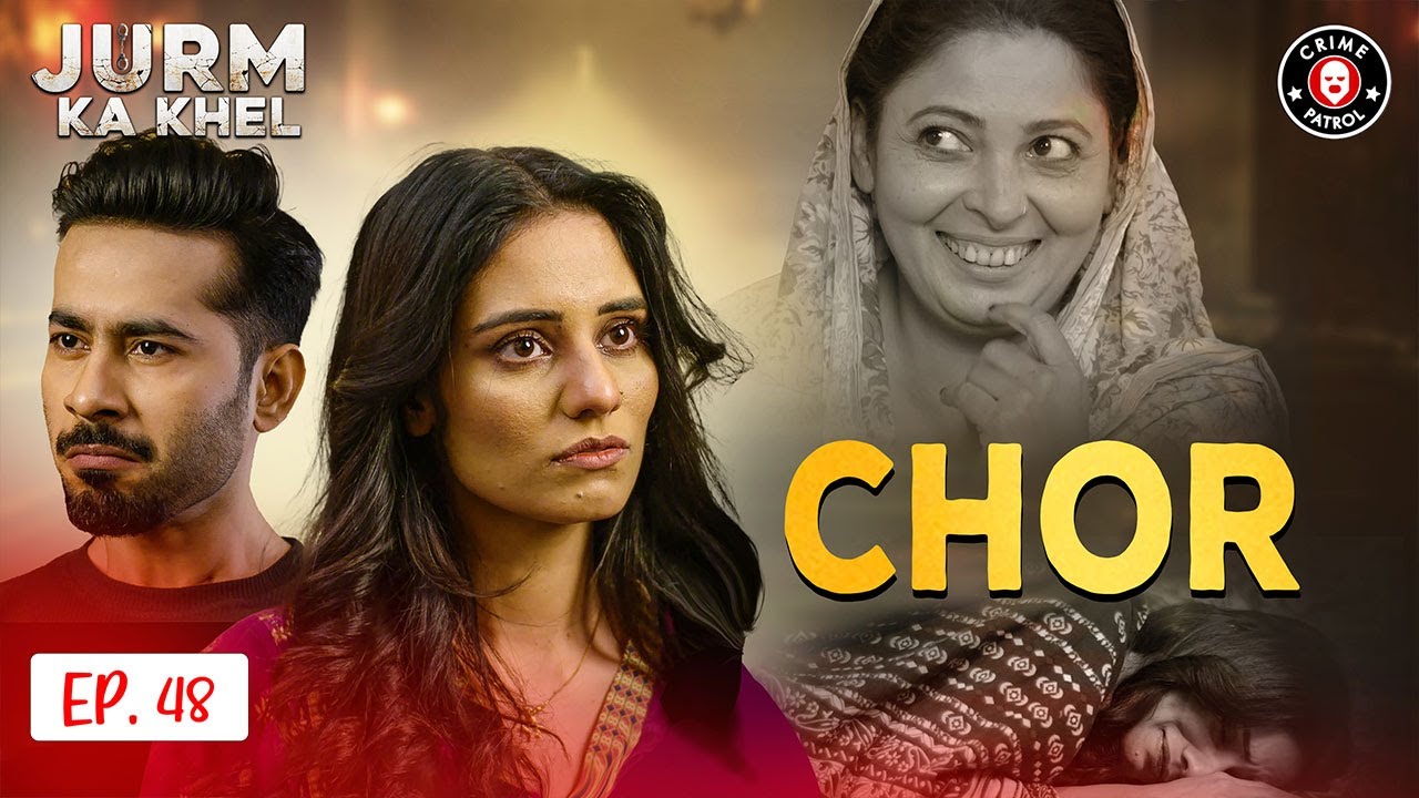 Chor | Latest Episode 48 | Jurm Ka Khel | Crime Patrol | BA1U