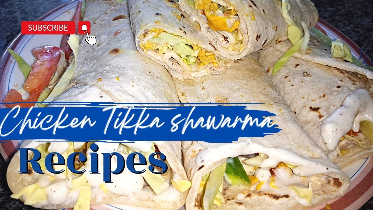Chicken Tikka Shawarma Recipe | How to make it | No Yeast | Special Chicken Shawarma With Sauce
