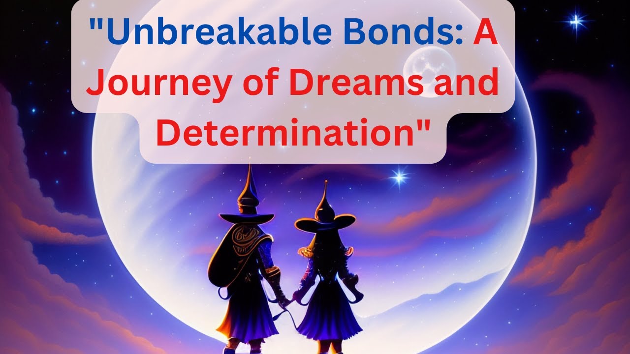 Animated Short Film |Unbreakable Bonds: A Journey of Dreams and Determination