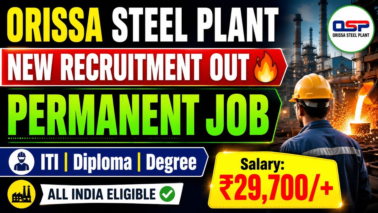 Orissa Steel Plant Operator Recruitment Out 😍 ITI, Diploma, Degree Permanent Job's Vacancy| 