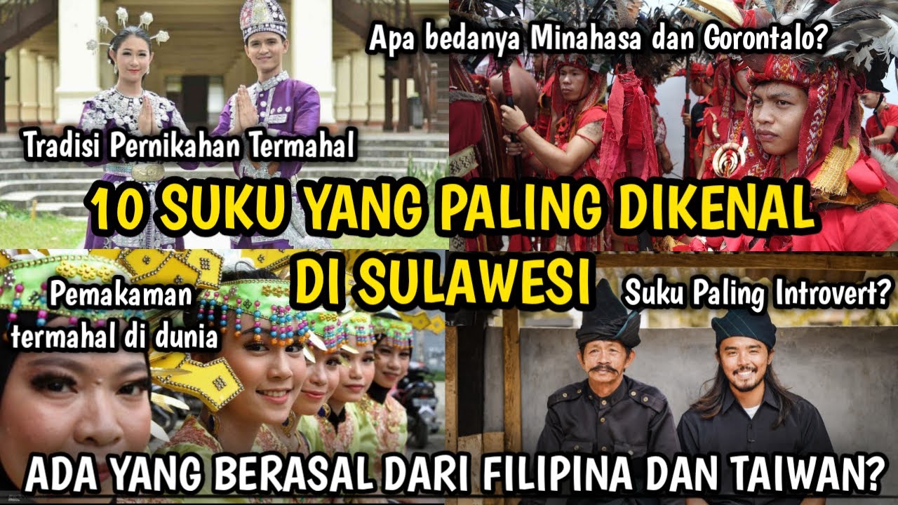 10 SUKU YANG PALING DIKENAL DI SULAWESI!
