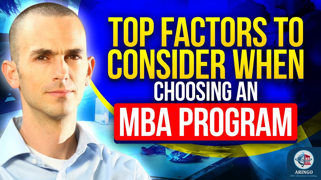 Top Factors To Consider When Choosing An MBA Program | ARINGO.com