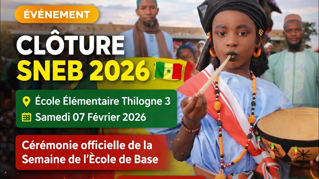 Clôture de la SNEB 2026 au Sénégal 🇸🇳Ce samedi 07 février 2026, l’école élémentaire Thilogne 3