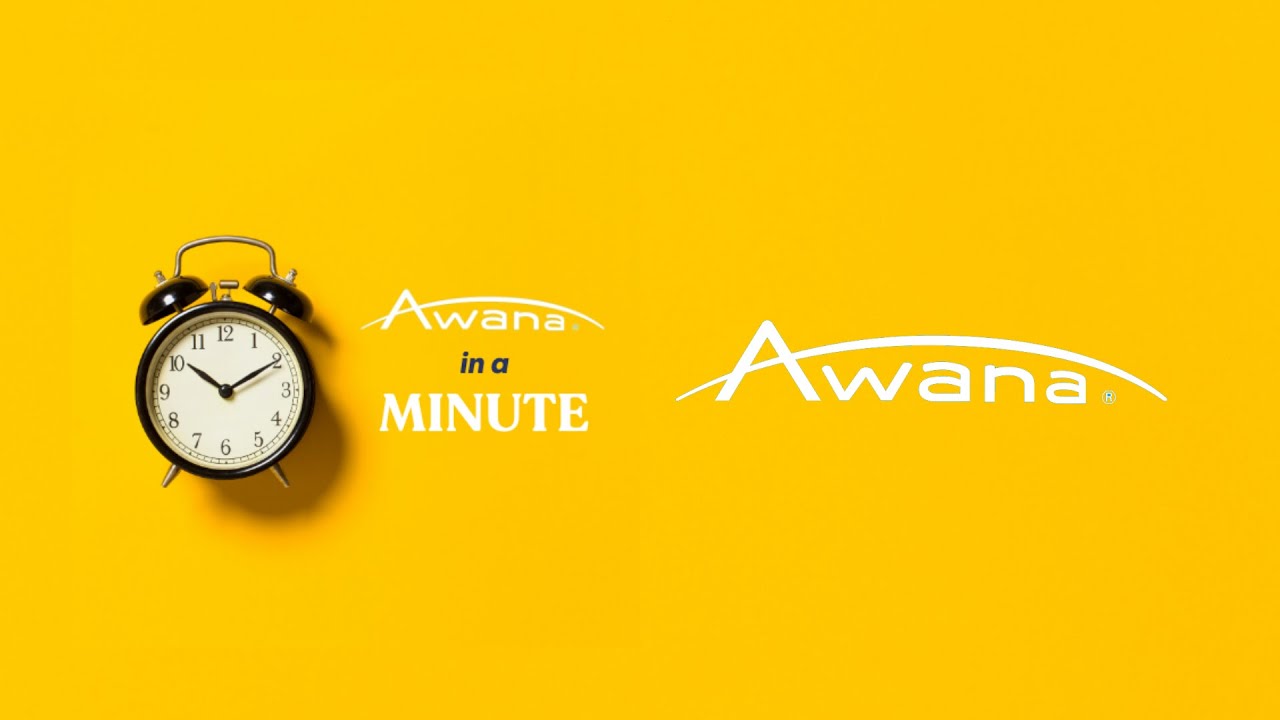 Awana in a Minute - “What is Awana?”