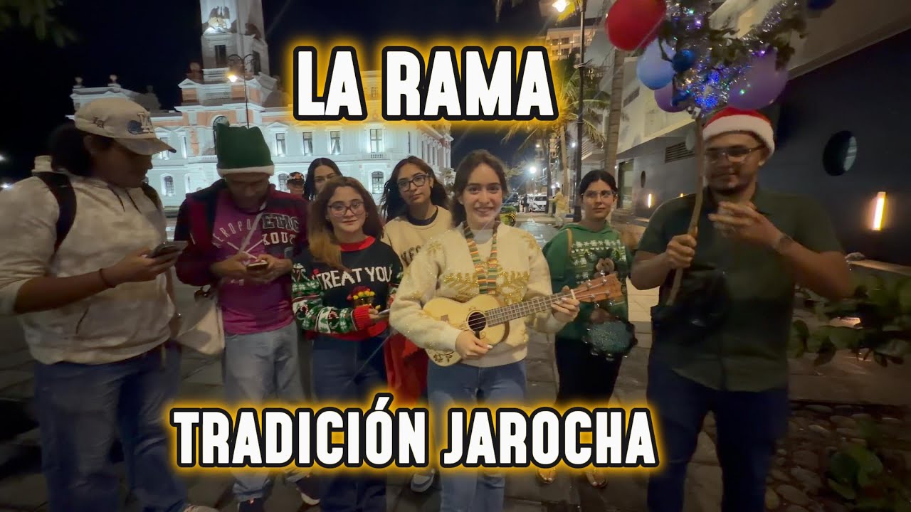 LA RAMA VERACRUZANA: UNA TRADICION QUE ILUMINA EL CORAZON