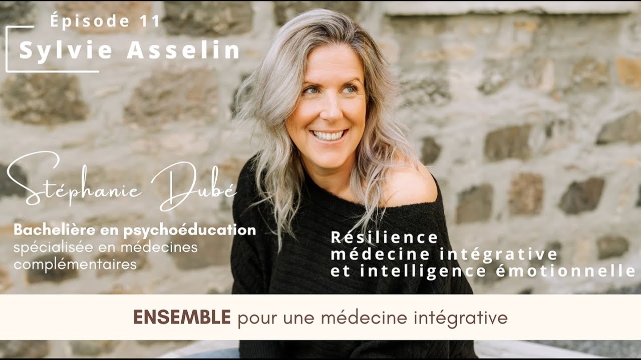 Podcast Ensemble #11 | Sylvie Asselin - Elle quitte le système de santé pour accompagner autrement