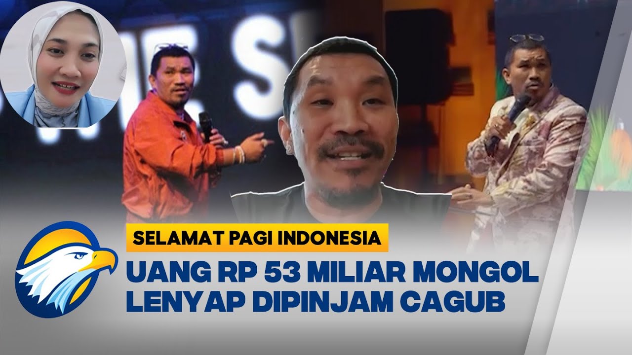 DUH, Rp 53 Miliar Mongol Lenyap Dipinjam Cagub Korup - [ Selamat Pagi Indonesia ]