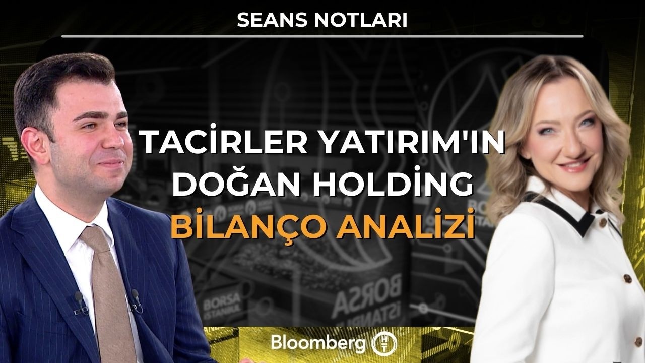 Seans Notları - Tacirler Yatırım'ın Doğan Holding Bilanço Analizi | 4 Mart 2026