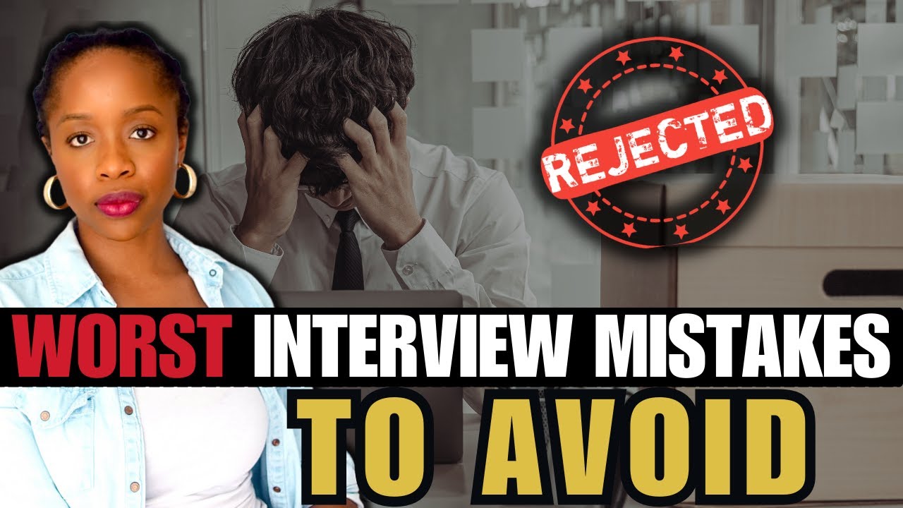 The WORST Interview mistakes to AVOID JOB REJECTION