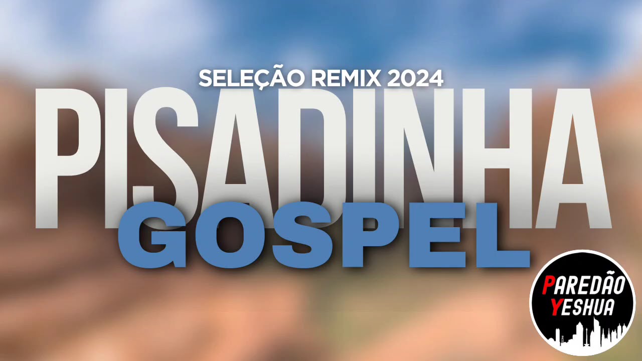 SELEÇÃO - PISADINHA GOSPEL | O MELHOR DO PISEIRO GOSPEL | SÓ AS MAIS TOPS