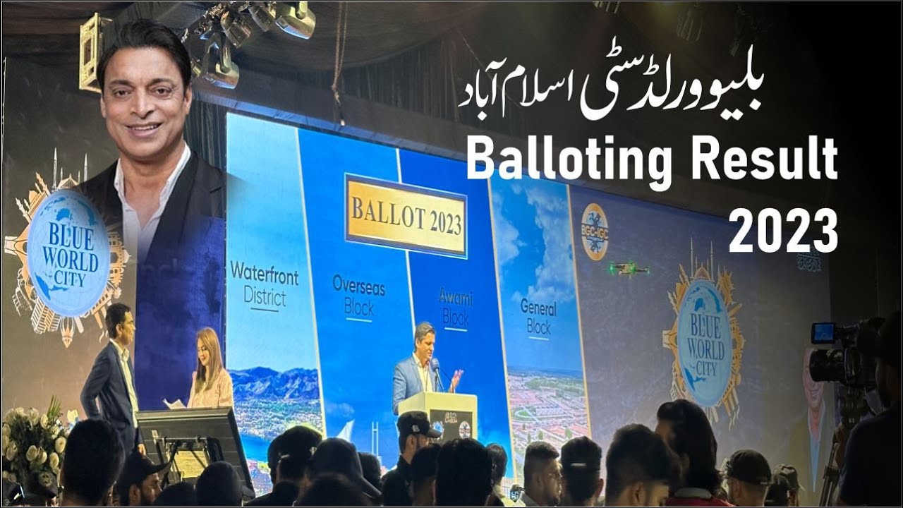 Blue World City Balloting Result 2023 | Shoaib akhtar in Blue World City