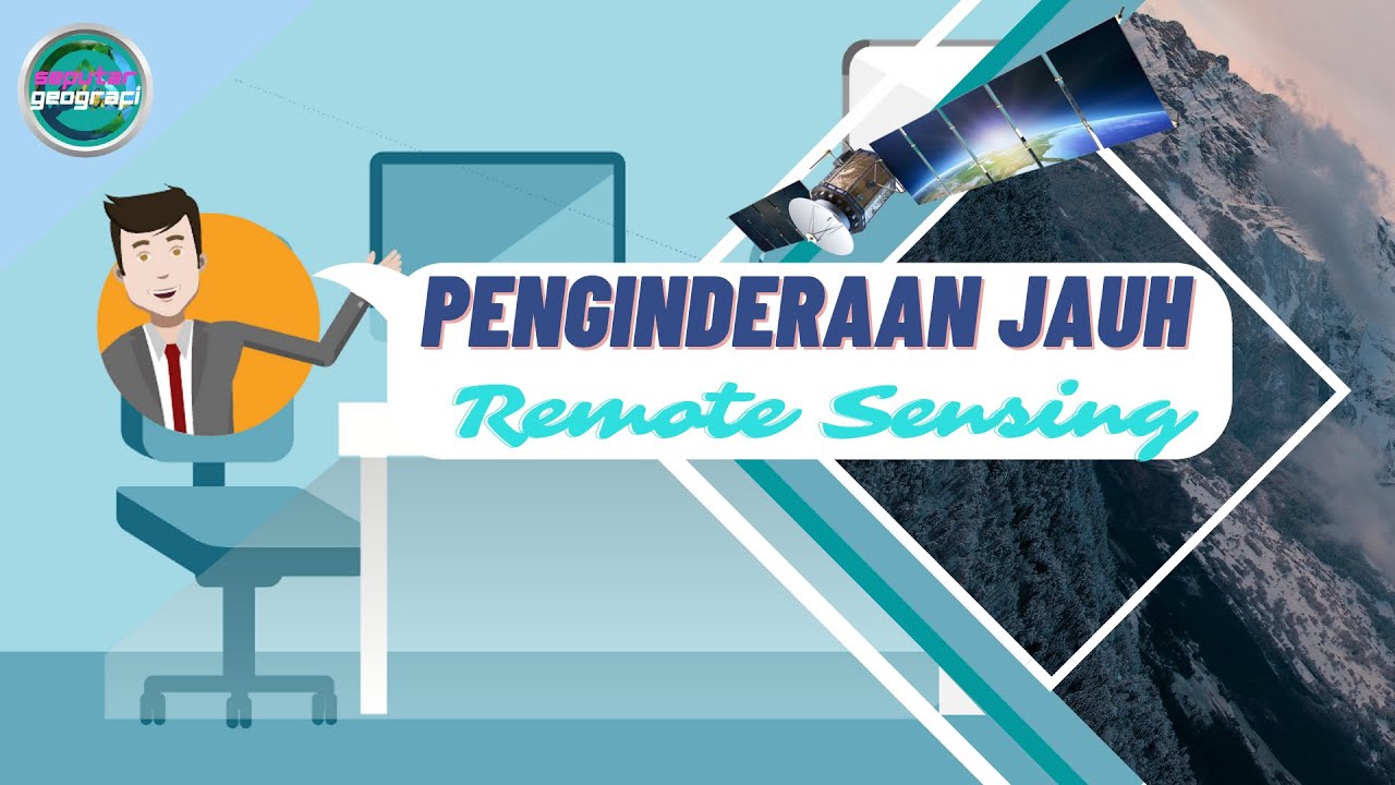 PENGINDERAAN JAUH (REMOTE SENSING)