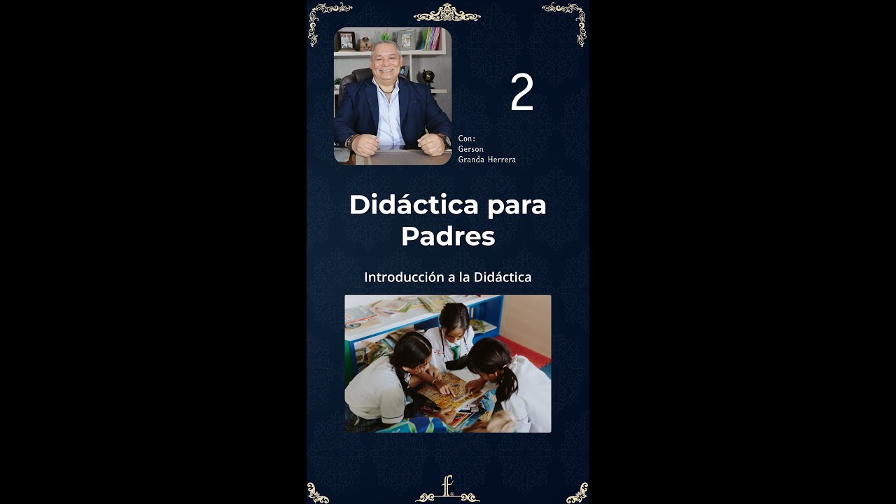 Didáctica para Padres - Introducción a la Didáctica