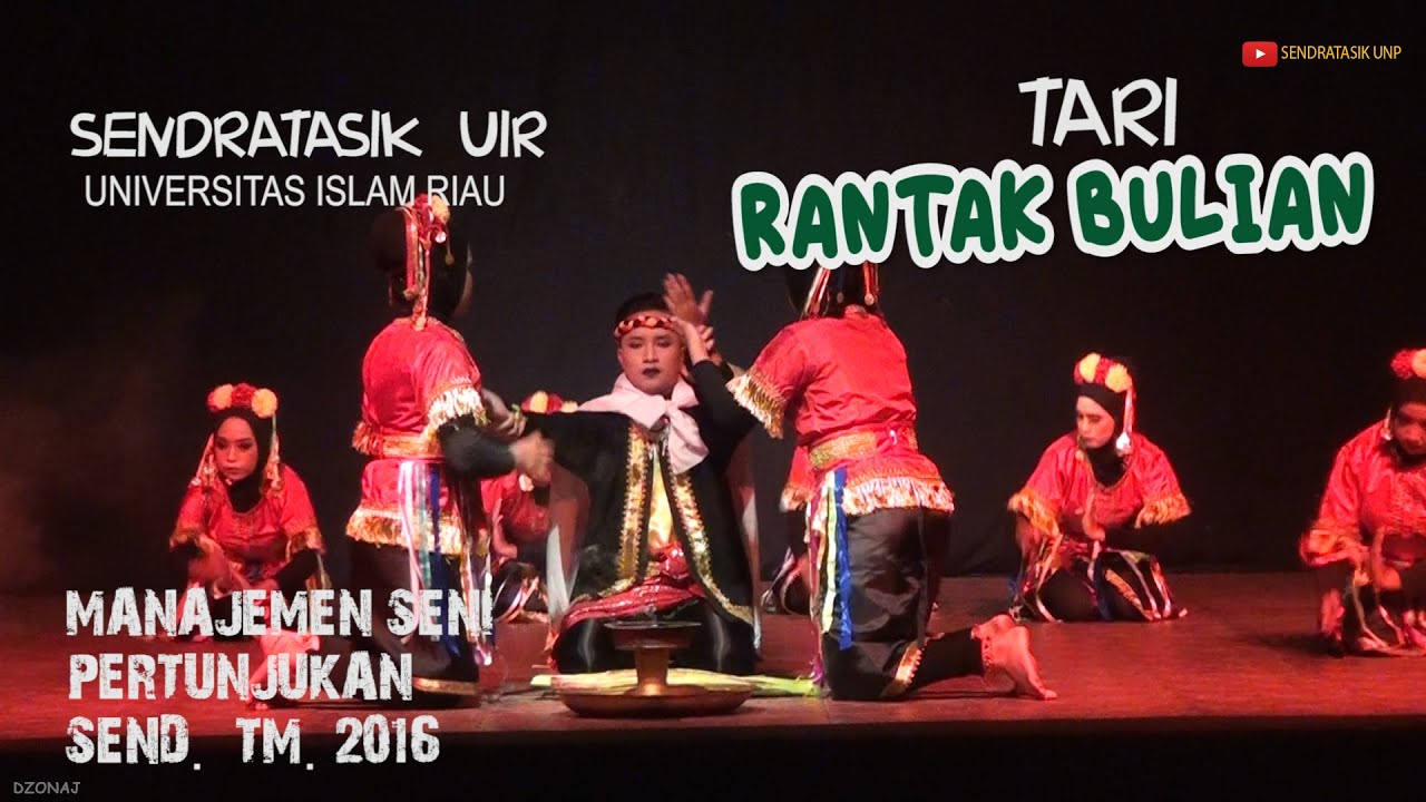 TARI RENTAK BULIAN - UIR Ak.16 || MANAJEMEN SENI PERTUNJUKAN SEND TM.2016 || SENDRATASIK UNP