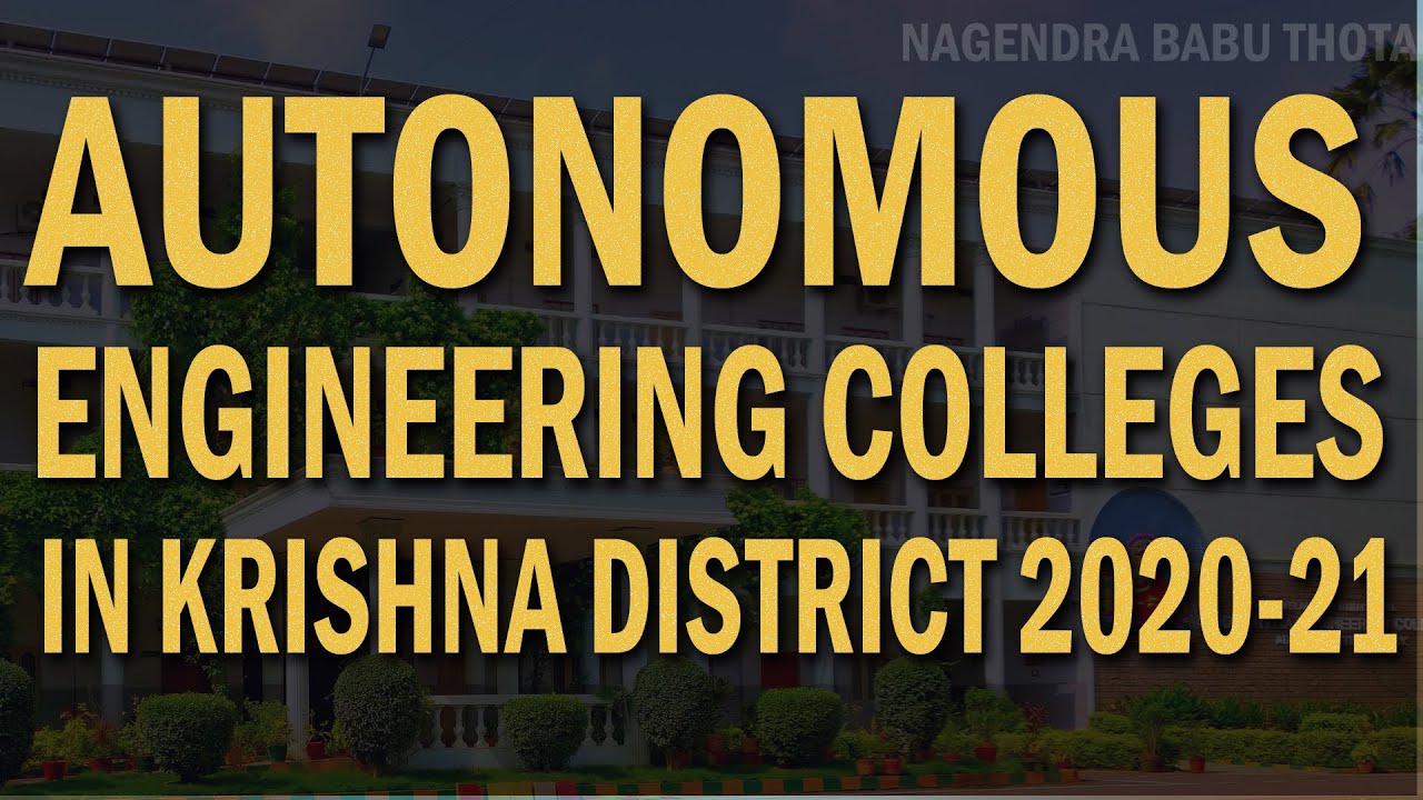 Autonomous Engineering Colleges in Krishna District || BTech/Engg. Autonomous Colleges in Vijayawada