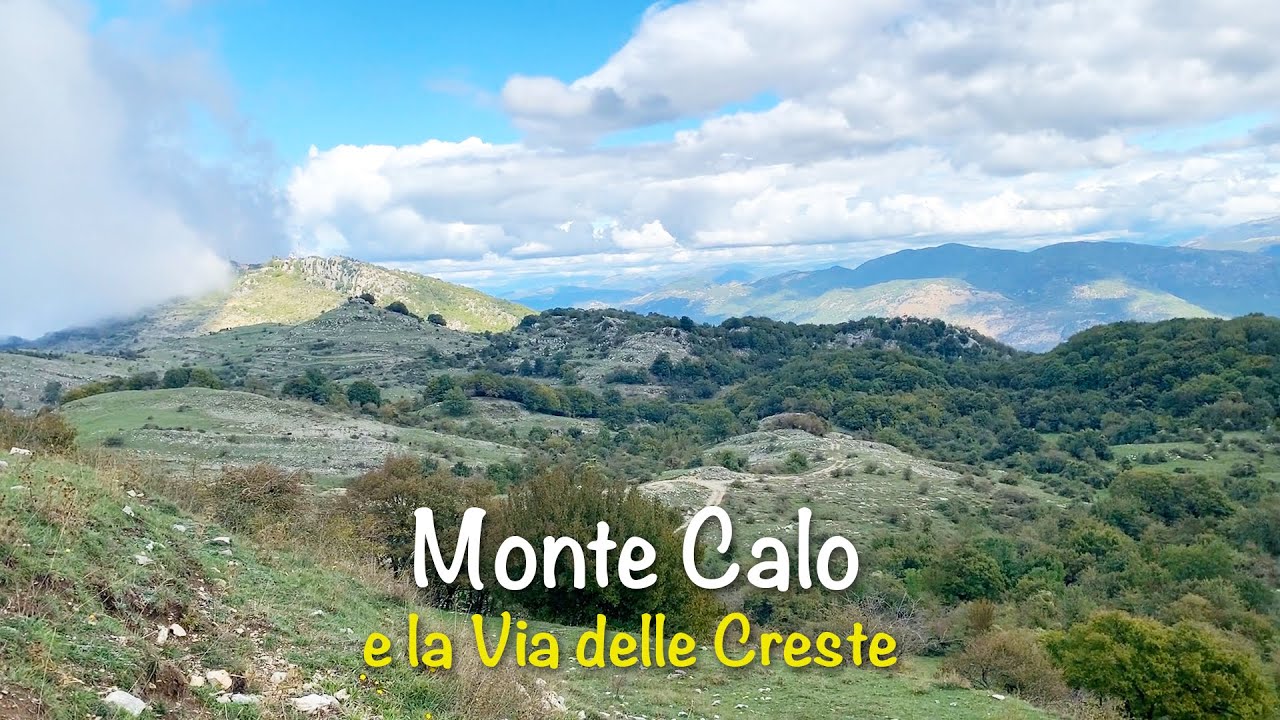 Monte Calo e la Via delle Creste