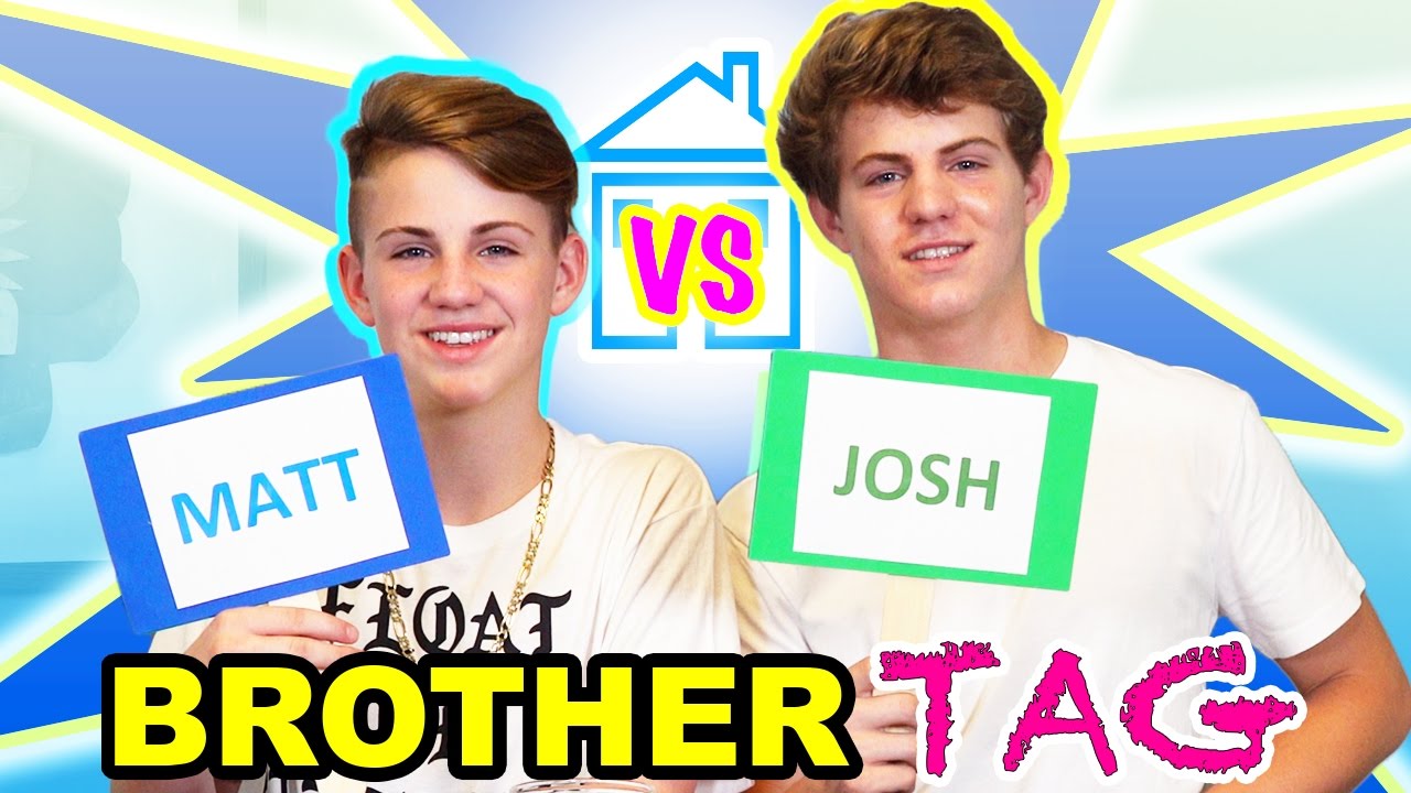 The Brother Tag (MattyBRaps vs Josh)