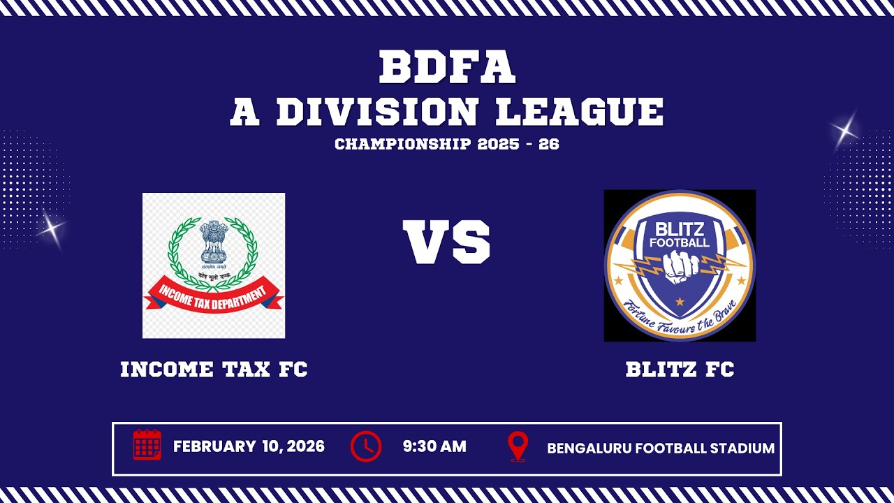 BDFA 'A' DIVISION LEAGUE CHAMPIONSHIP 2025 - 26 | INCOME TAX FC VS BLITZ FC | 10.02.26