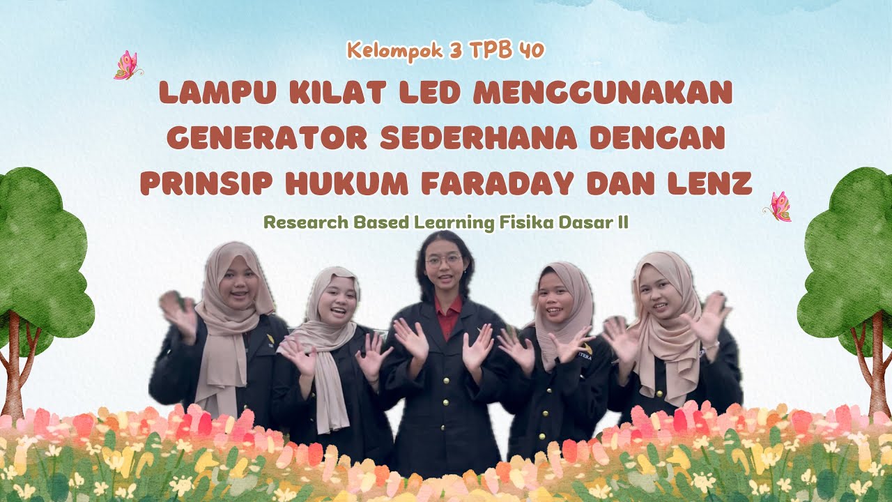 PENERAPAN PRINSIP HUKUM FARADAY & LENZ PADA LAMPU KILAT LED | RBL FISIKA DASAR 2 | TPB 40(3) | ITERA
