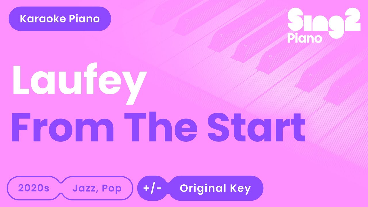 Laufey - From The Start (Karaoke Piano)