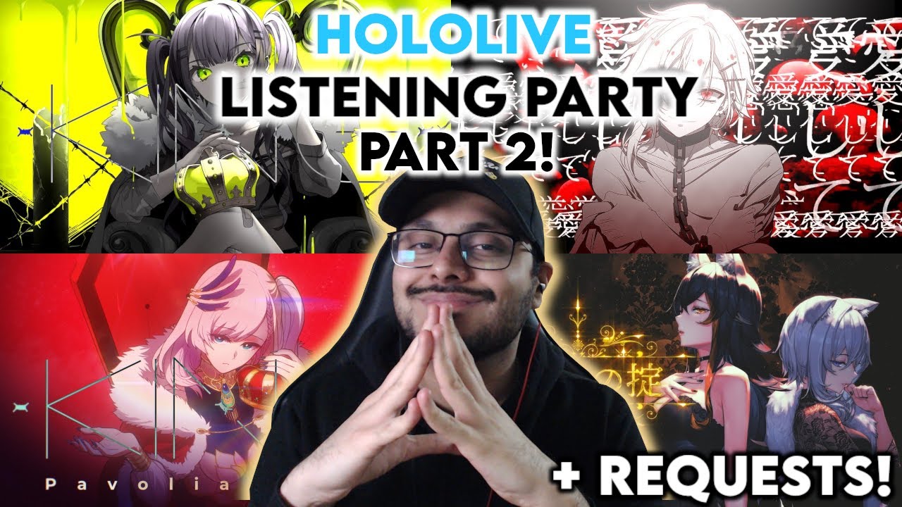 HOLOPRO LISTENING PARTY + REQUESTS! [ホロライブ & にじさんじ] [HOLOLIVE/2434/INDIE] PART 2