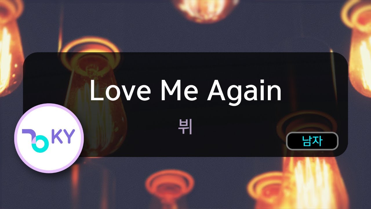 Love Me Again - 뷔 (KY.29662) / KY KARAOKE
