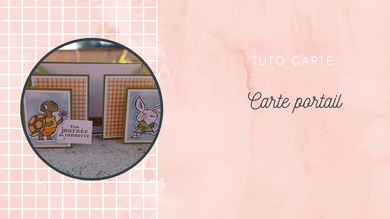 Tuto carte portail stampin up