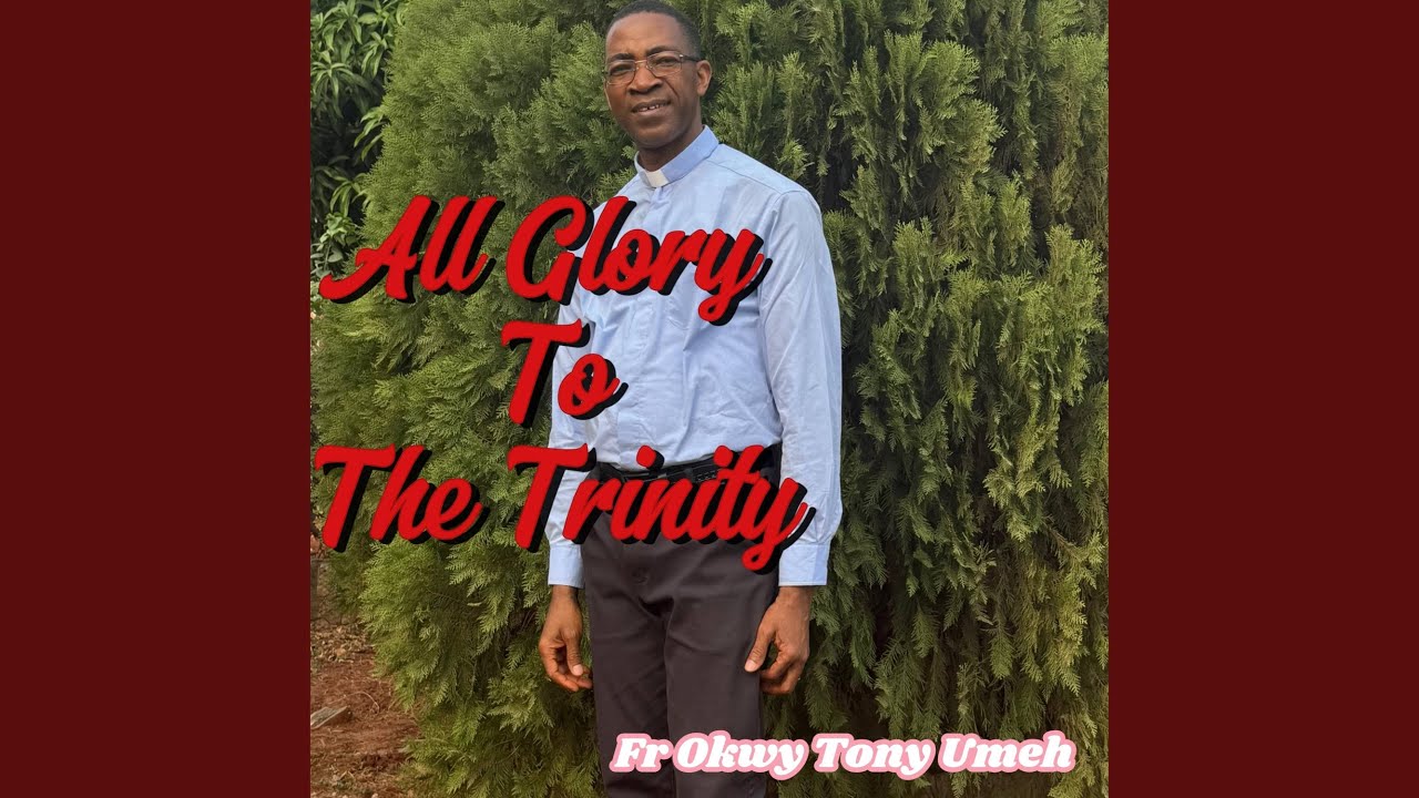 All Glory To The Trinity