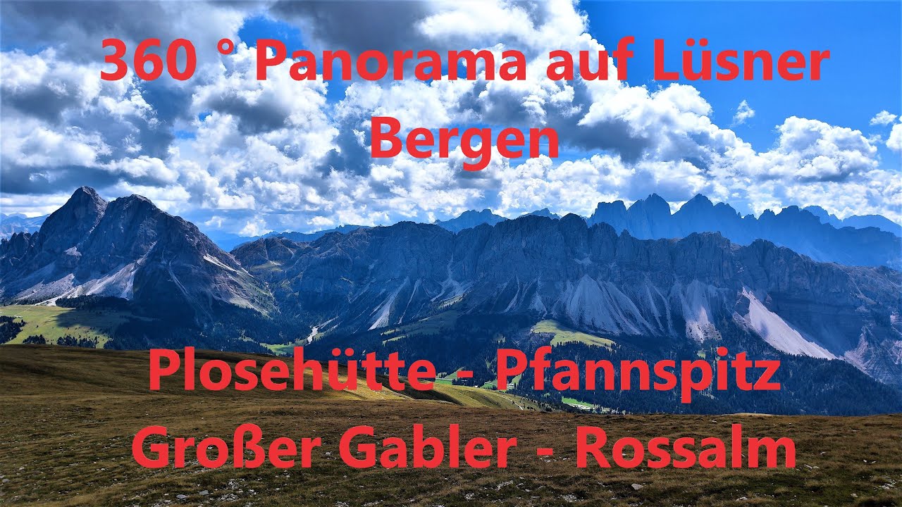 Wandern in Südtirol - Fantastischer 360 ° Panorama-Genuss auf den Lüsner Bergen(2022, 4k)