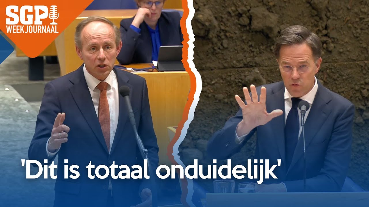 'Ondergang Rutte IV lijkt ingeluid' - SGP-weekjournaal Afl. 53