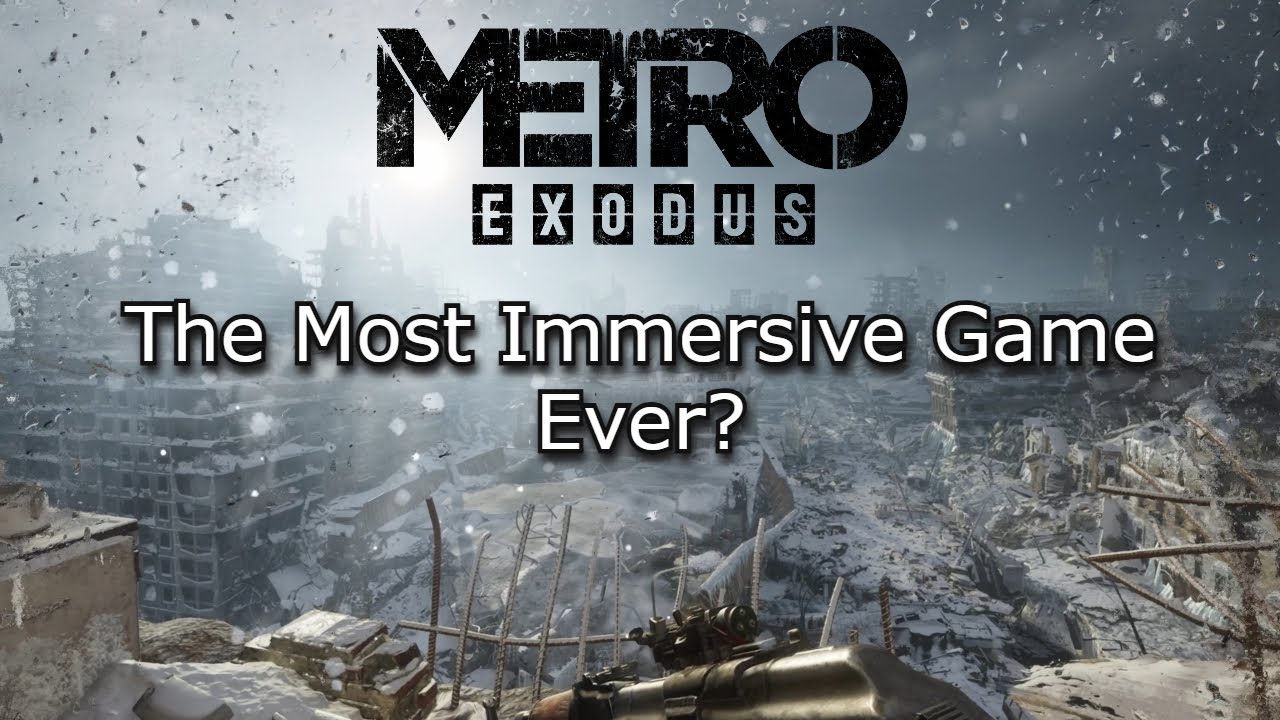 Most Immersive Game Ever? Metro Exodus - 5 years later