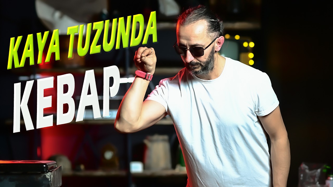 KAYA TUZUNDA ŞİŞ KEBAP