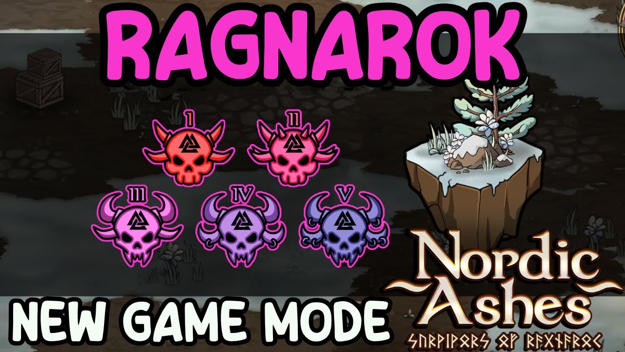 Introducing RAGNAROK! A NEW Difficulty in Nordic Ashes and it is INSANE