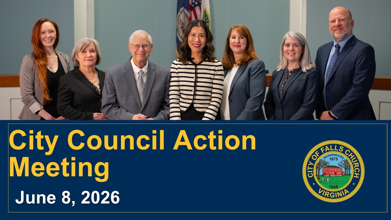 City of Falls Church City Council Action Meeting June 8, 2026