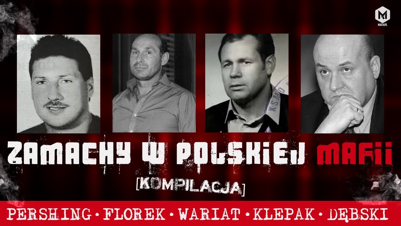 Głośne porachunki w polskiej mafii | Pershing | Florek | Wariat | Klepak | Baranina