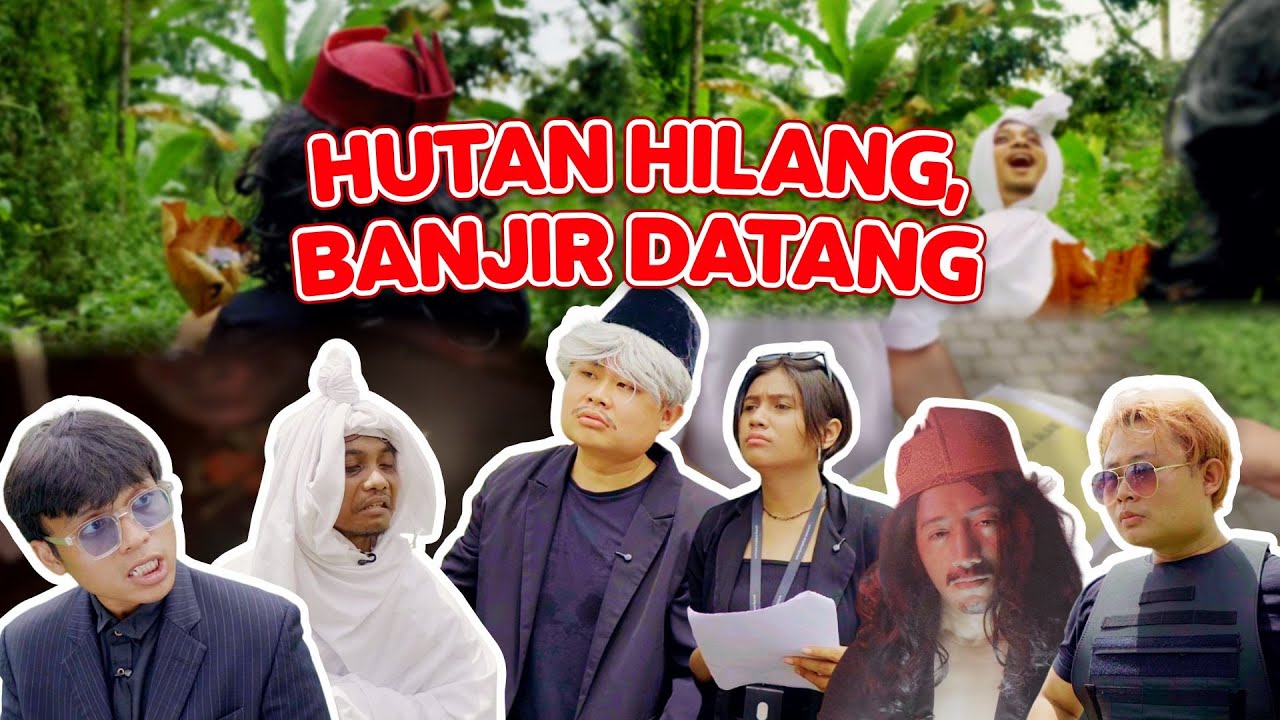 HUTAN HILANG, BANJIR DATANG - SIHARTO