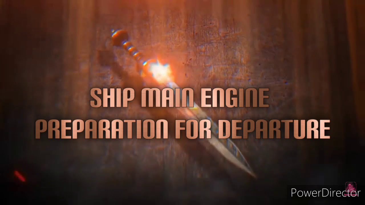 Main Engine Preparation For Departure