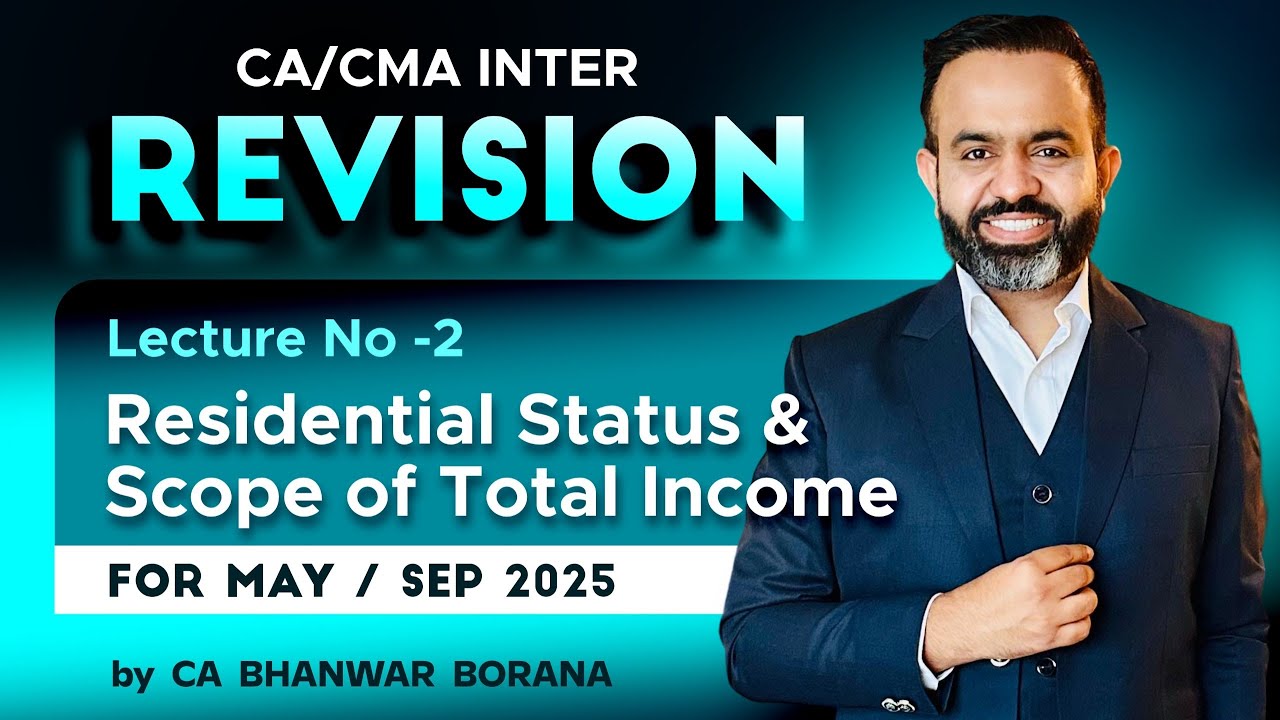 INTER Revision SEP 25 & JAN 26 l Residential Status & Scope of Total Income l Part - 2