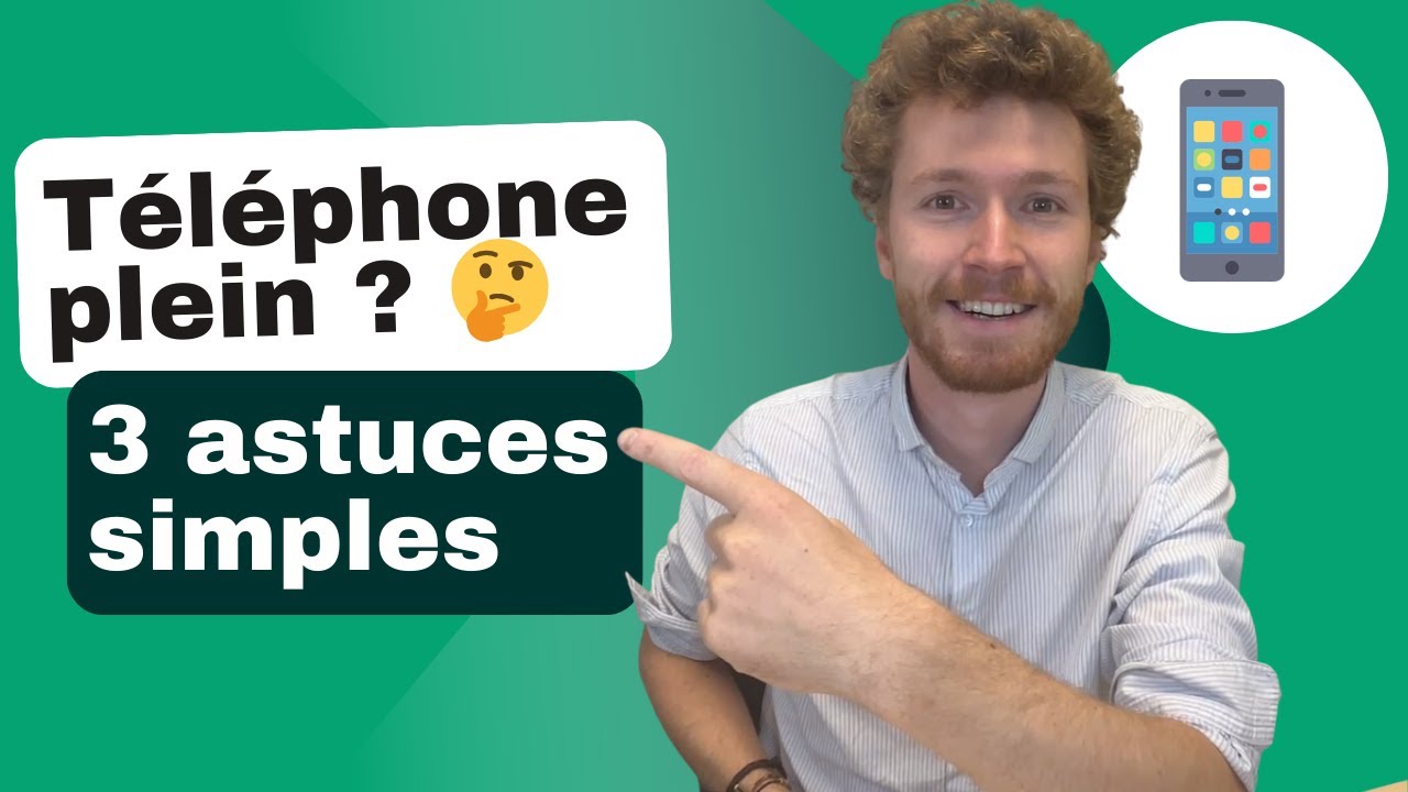 3 astuces simples pour gagner de la place sur votre téléphone