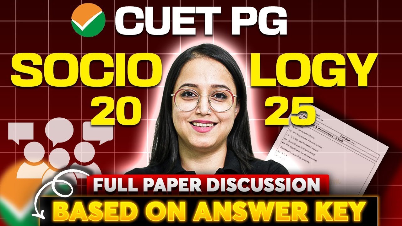 CUET PG 2025 Sociology FULL Paper Discussion | Answer Key Based | Antara