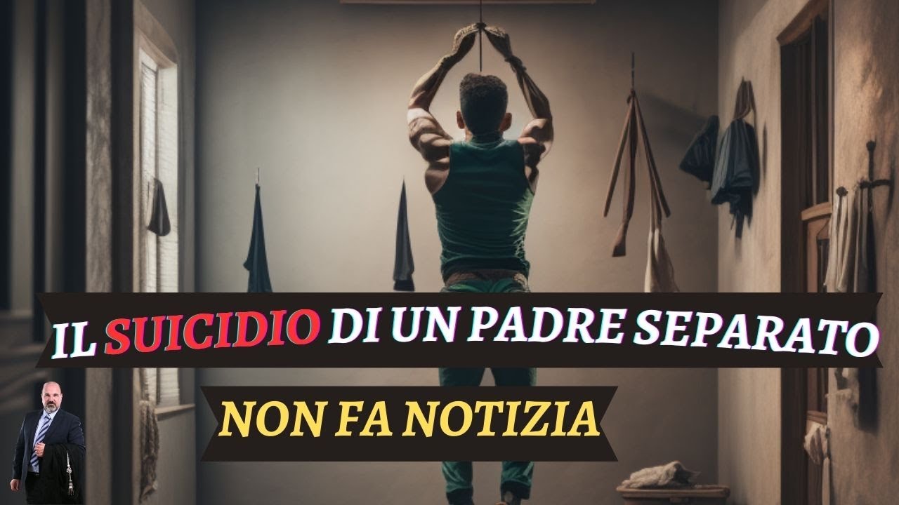 LA MORTE di un PADRE Separato NON FA NOTIZIA!