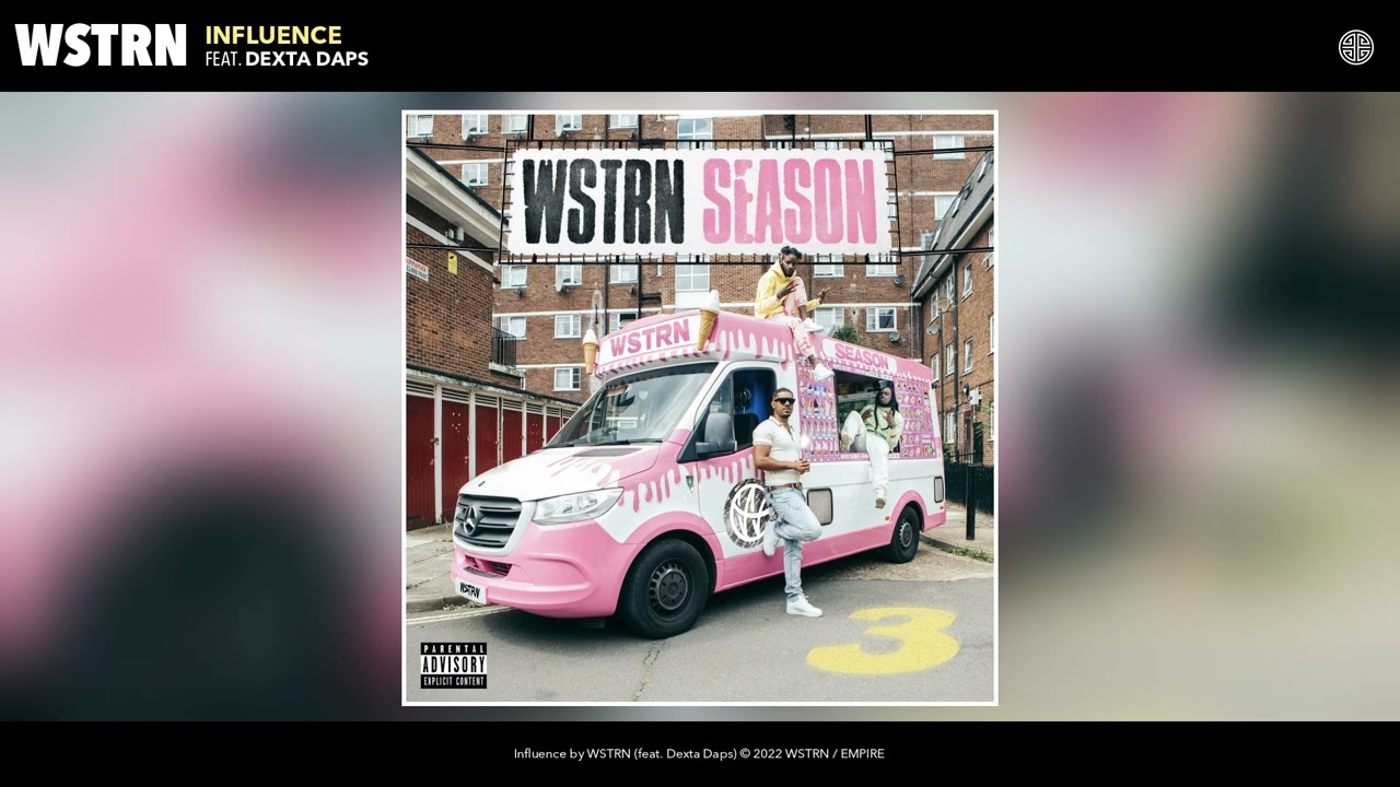 WSTRN - Influence (Official Audio) (feat. Dexta Daps)